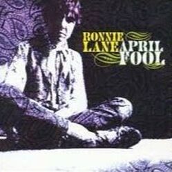 ​Ronnie Lane - April Fool​ Album (1999)