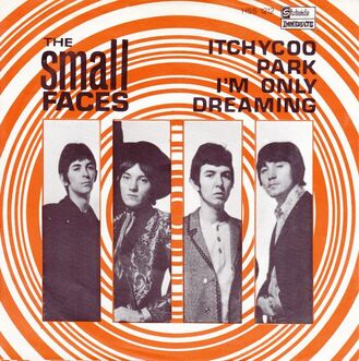 The Small Faces - Itchycoo Park with I'm Only Dreaming single, 1967