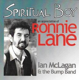 Ian McLagan And The Bump Band -Spiritual Boy - An Appreciation of Ronnie Lane Album 2006