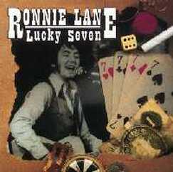 ​ ​Ronnie Lane - Lucky Seven Album (1998)